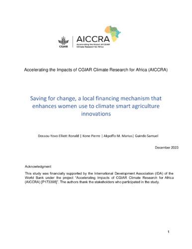 Saving for change, a local financing mechanism that enhances women use to climate smart agriculture innovations