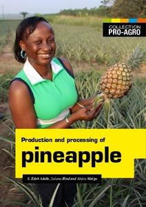 Production and processing of pineapple