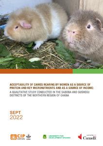 Acceptability of cavies rearing by women as a source of protein and key micronutrients and as a source of income: A qualitative study conducted in the Saboba and Gushegu districts of the northern region of Ghana