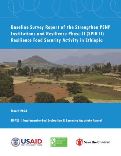 Baseline survey report of the Strengthen PSNP Institutions and Resilience phase II (SPIR II) resilience food security activity in Ethiopia