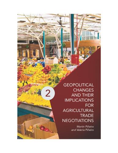 Geopolitical changes and their implications for agricultural trade negotiations