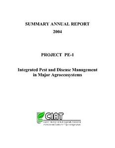 Integrated Pest and Disease Management in Major Agroecosystems: Project PE-1. Annual Report 2004