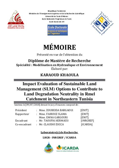 Impact Evaluation of Sustainable Land Management (SLM) Options to Contribute to Land Degradation Neutrality in Rmel Catchment in Northeastern Tunisia