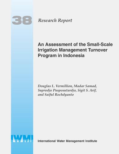 An assessment of the Small-Scale Irrigation Management Turnover Program in Indonesia