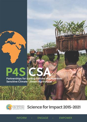 Partnerships for scaling Gender and Nutrition Sensitive Climate-Smart Agriculture: Science for Impact 2015-2021