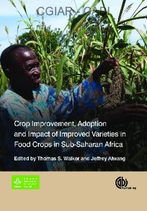 Crop Improvement, Adoption and Impact of Improved Varieties in Food Crops in Sub-Saharan Africa