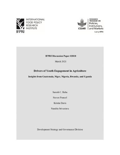 Drivers of youth engagement in agriculture: Insights from Guatemala, Niger, Nigeria, Rwanda, and Uganda
