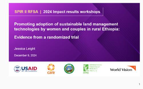 SPIR RFSA Workshop 2: Promoting adoption of sustainable land management technologies by women and couples in rural Ethiopia: Evidence from a randomized trial