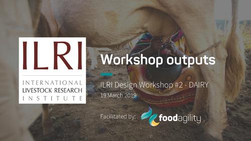 ILRI design workshop #2 – Dairy