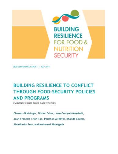 Building resilience to conflict through food security policies and programs: Evidence from four case studies