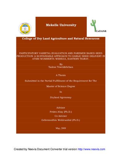 Participatory varietal evaluation and farmer based seed production: a sustainable approach to garlic seed delivery in Atsbi Womberta Wereda, Eastern Tigray