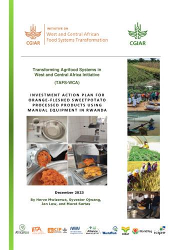 Investment Action Plan for Orange-Fleshed Sweetpotato Processed Products Using Manual Equipment in Rwanda