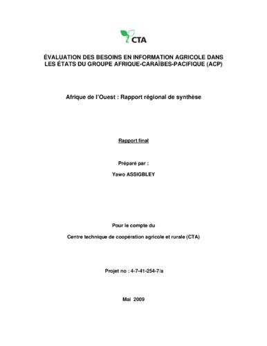 Evaluation des besoins en information agricole dans les Etats du Groupe Afrique-Caraïbes-Pacifique (ACP): Afrique de l’Ouest : Rapport régional de synthèse