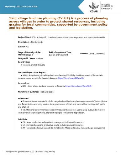 Joint village land use planning (JVLUP) is a process of planning across villages in order to protect shared resources, including grazing for local communities, supported by government policy and legislation.