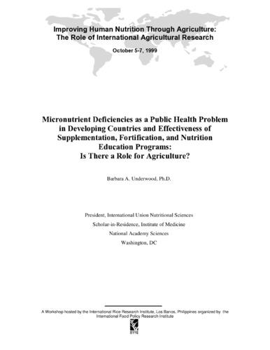 Micronutrient deficiencies as a public health problem in developing countries and effectiveness of supplementation, fortification, and nutrition education programs: is there a role for agriculture?