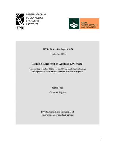 Women’s leadership in agrifood governance: Unpacking gender attitudes and framing effects among policymakers with evidence from India and Nigeria