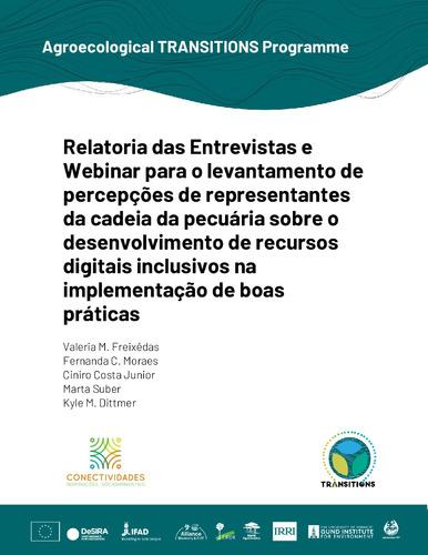Relatoria das entrevistas e webinar para o levantamento de percepções de representantes da cadeia da pecuária sobre o desenvolvimento de recursos digitais inclusivos na implementação de boas práticas