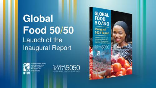 Global Food 50/50 Launch of the Inaugural Report