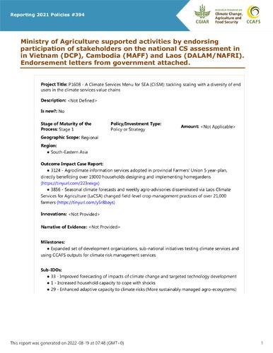 Ministry of Agriculture supported activities by endorsing participation of stakeholders on the national CS assessment in in Vietnam (DCP), Cambodia (MAFF) and Laos (DALAM/NAFRI). Endorsement letters from government attached.