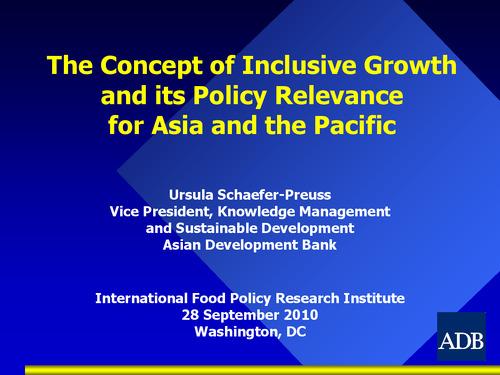 The Concept of Inclusive Growth and its Policy Relevance for Asia and the Pacific