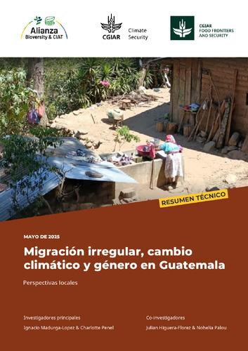 Migración irregular, cambio climático y género: Perspectivas locales - Resumen técnico
