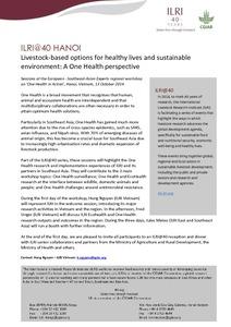 Livestock-based options for healthy lives and sustainable environment: A One Health perspective: ILRI 40 years event, Hanoi, 13 October 2014