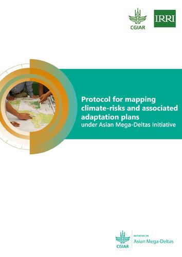 Protocol for mapping climate-risks and associated adaptation plans under Asian Mega-Deltas Initiative