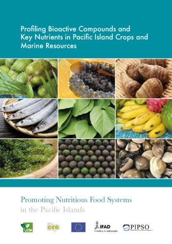 Profiling Bioactive Compounds and Key Nutrients in Pacific Island Crops and Marine Resources
