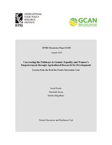 Uncovering the pathways to gender equality and women’s empowerment through agricultural research for development: Lessons from the Feed the Future innovation labs