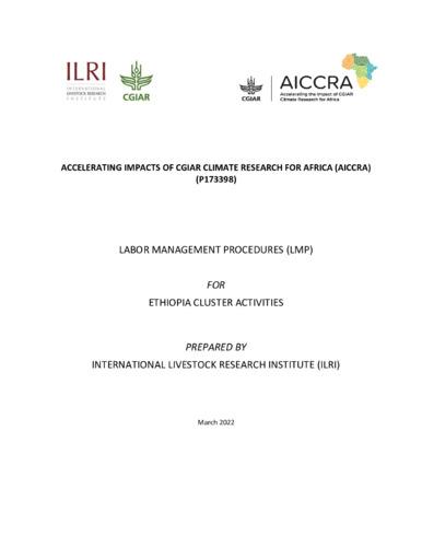 Accelerating Impacts of CGIAR Climate Research for Africa (AICCRA): Labor Management Procedure (LMP) for Ethiopia cluster activities