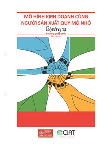 MÔ HÌNH KINH DOANH CÙNG NGƯỜI SẢN XUẤT QUY MÔ NHỎ: Bộ công cụ Phương pháp LINK (Bản rút gọn)