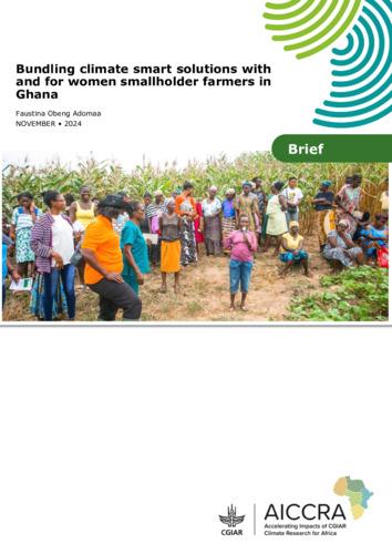Bundling Climate Smart Solutions with and for women smallholder farmers in Ghana