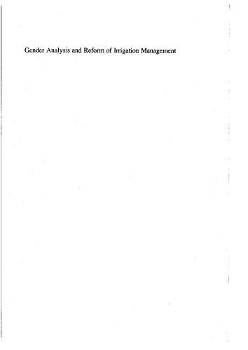 Gender analysis and reform of irrigation management: concepts, cases, and gaps in knowledge: proceedings of the Workshop on Gender and Water, 15-19 September 1997, Habarana, Sri Lanka