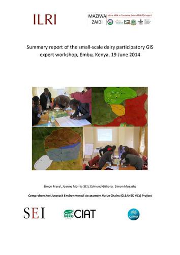 Summary report of the small-scale dairy participatory GIS expert workshop, Embu, Kenya, 19 June 2014