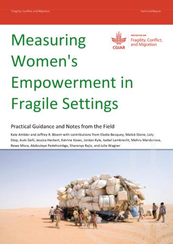 Measuring women's empowerment in fragile settings: Practical guidance and notes from the field