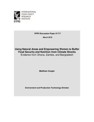 Using natural areas and empowering women to buffer food security and nutrition from climate shocks: Evidence from Ghana, Zambia, and Bangladesh
