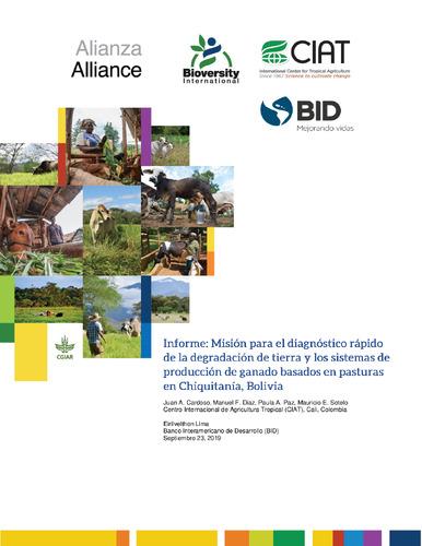 Informe: Misión para el diagnóstico rápido de la degradación de tierra y los sistemas de producción de ganado basados en pasturas en Chiquitanía, Bolivia