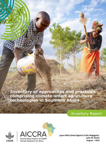 Inventory of approaches and practices comprising climate-smart agriculture technologies in Southern Africa