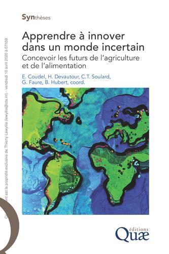 Apprendre à innover dans un monde incertain : Concevoir les futurs de l'agriculture et de l'alimentation