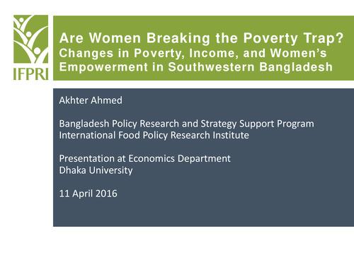 Are Women Breaking the Poverty Trap? Changes in Poverty, Income, and Women's Empowerment in Southwestern Bangladesh