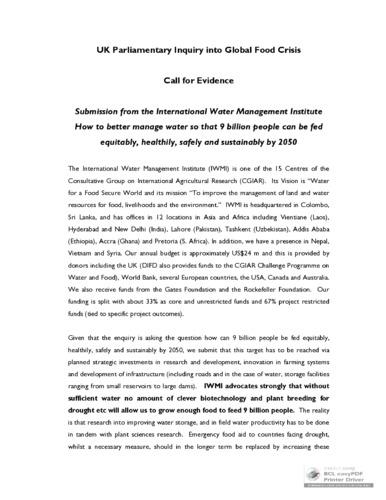 UK parliamentary inquiry into global food crisis: call for evidence: how to better manage water so that 9 billion people can be fed equitably, healthily, safely and sustainably by 2050