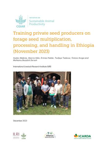 Training private seed producers on forage seed multiplication, processing and handling in Ethiopia (November 2023)