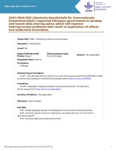 CIAT/WLE/GIZ (Deutsche Gesellschaft für Internationale Zusammenarbeit) supported Ethiopian government to develop and launch data sharing policy which will improve sharing/access problems that result in duplication of efforts and undermine innovation.