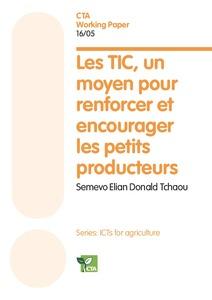 Les TIC, un moyen pour renforcer et encourager les petits producteurs