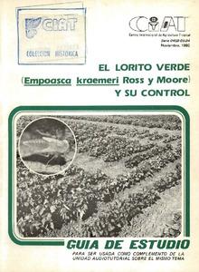 El Lorito verde (Empoasca kraemeri Ross y Moore) y su control [conjunto audiotutorial]